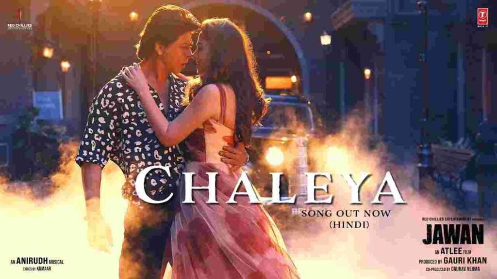 Chaleya Song Lyrics In Hindi and English