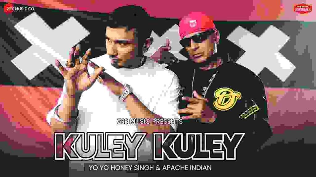 YoYo Honey SIngh and Apache Indian Latest Kuley Kuley Song Lyrics