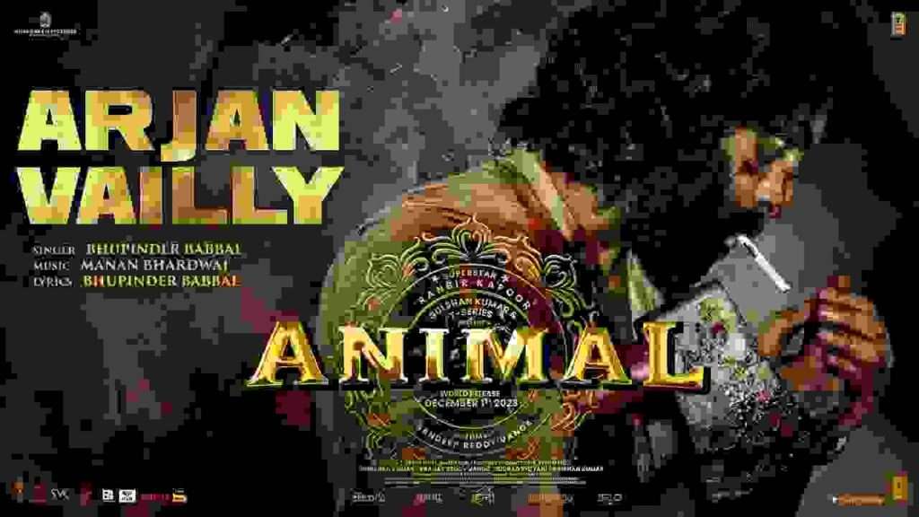 Animal Movie Arjan Vailly Ne Song Punjabi Lyrics In Hindi and English