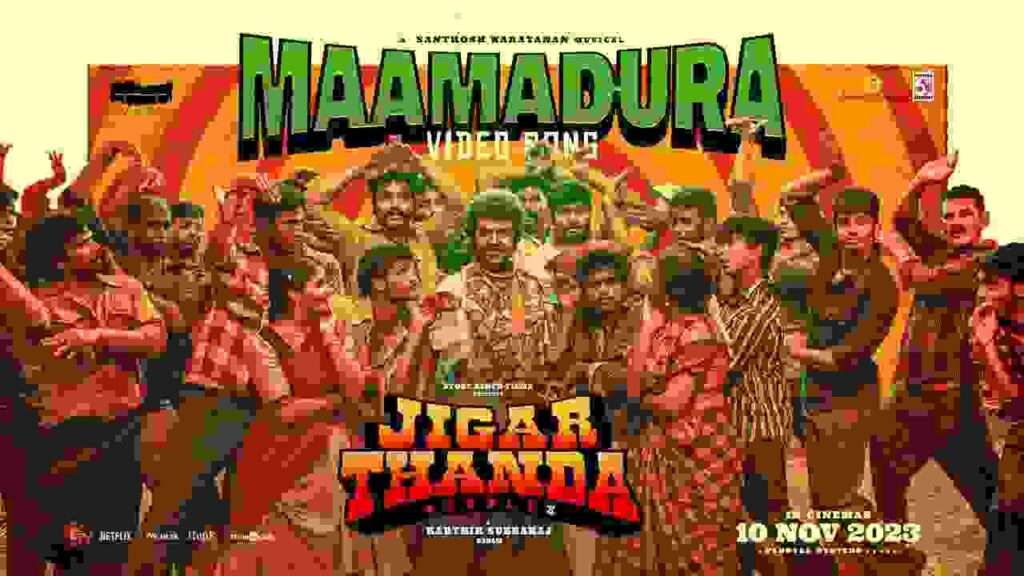 Jigarthanda DoubleX Movie Maamadura Song Lyrics In Tamil and English