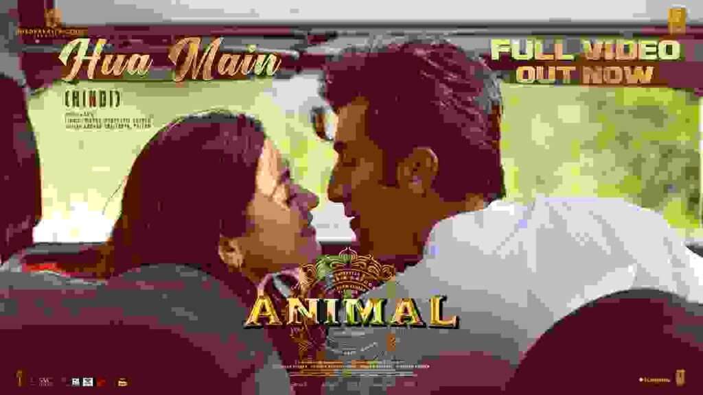 Animal Movie Hua Main Song Lyrics In Hindi and English