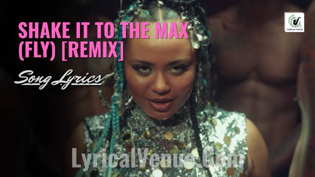 Shake It To The Max Fly Remix Lyrics from Moliy