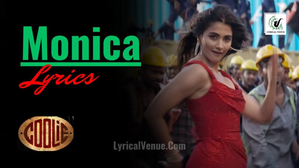 Rajnikanth's Coolie Movie Monica Tamil Song English Lyrics. Video song Featuring Pooja.Hegde
