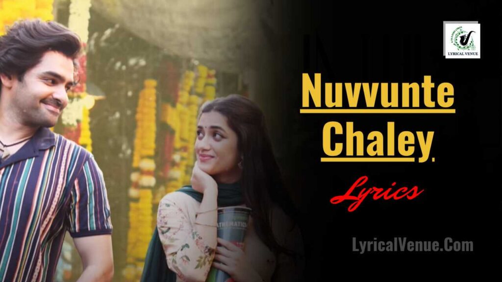 Ram Potheneni & Bhagyashri Borse New Nuvvunte Chaley Song Lyrics in Telugu and English