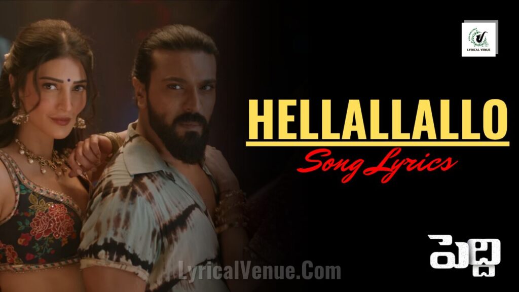 Hellallallo Song Lyrics in Telugu and English from Peddi