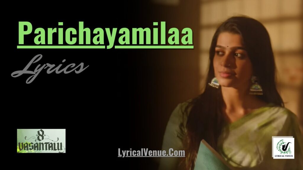 Parichayamila Song Lyrics in Telugu & English from the Film 8 Vasantalu 2025