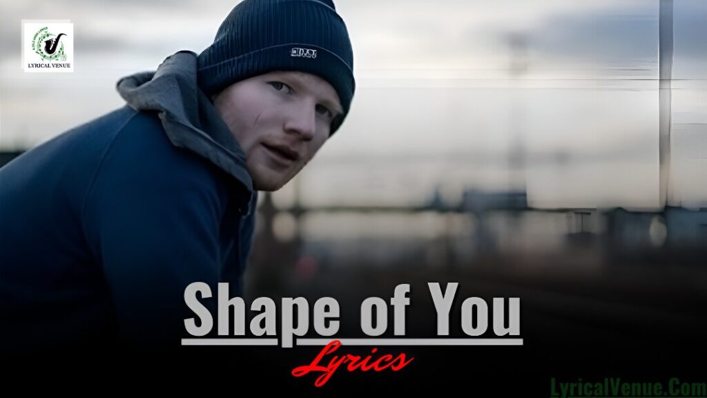 Ed Sheeran Song Lyrics