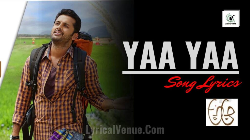 Yaa Yaa Song Lyrics in Telugu and English